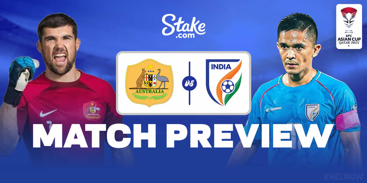Australia vs India: Preview, Team News, Predicted Lineups & Prediction of AFC Asian Cup 2023 clash