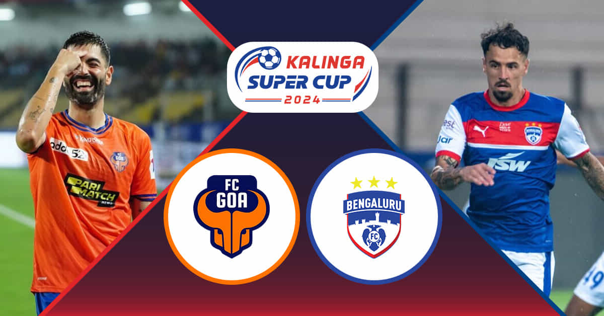 Kalinga Super Cup 2024: FC Goa vs Bengaluru FC: Preview, Predicted lineup, injury news, H2H, telecast details