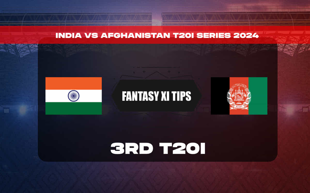 IND vs AFG Dream11 Prediction, Dream11 Playing XI, Today 3rd T20I, India vs Afghanistan T20I series 2024