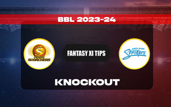 SCO vs STR Dream11 Prediction, Dream11 Playing XI, Today Match Knockout, BBL 2023-24