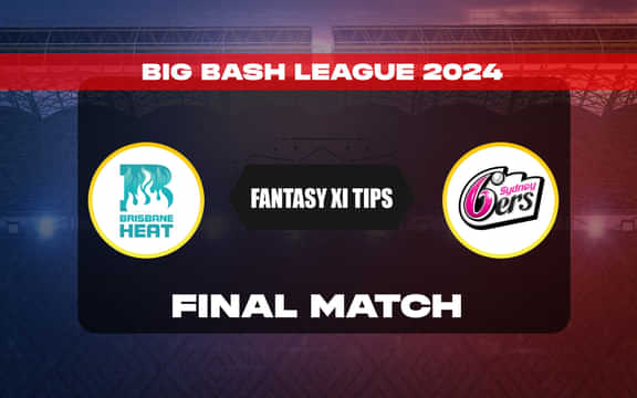 SIX vs HEA Dream11 Prediction, Dream11 Playing XI, Today Final Match, BBL 2023-24