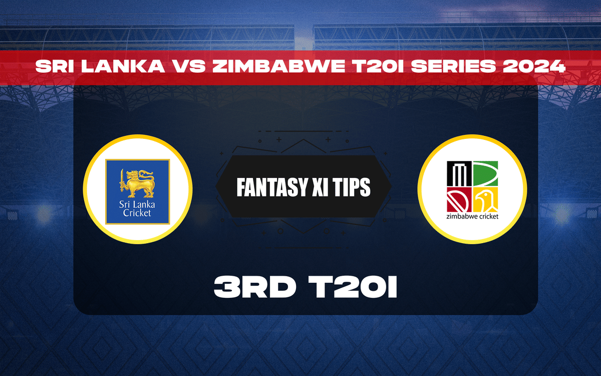 SL vs ZIM Dream11 Prediction, Dream11 Playing XI, Today 3rd T20, Sri Lanka vs Zimbabwe T20 series 2024