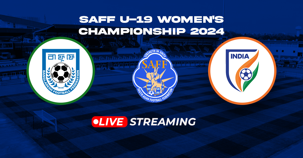 SAFF U-19 Women's Championship: Bangladesh vs India Live