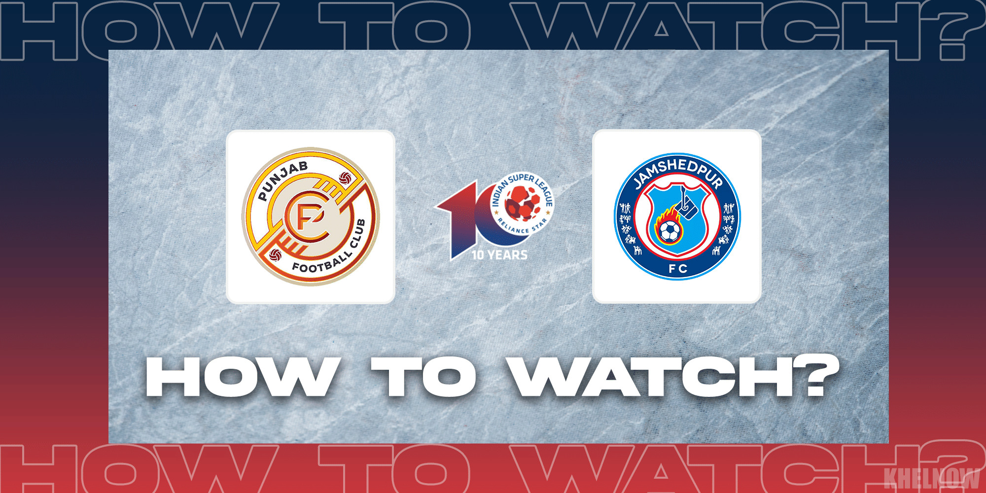 ISL 2023-24: Where and how to watch Punjab FC vs Jamshedpur FC game?