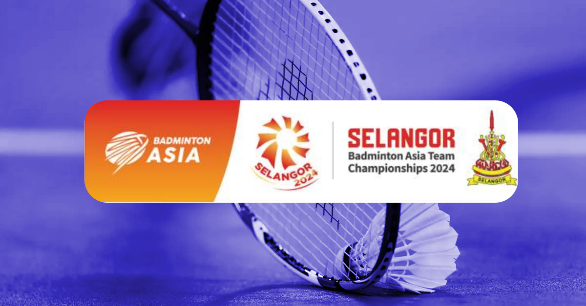 Where and how to watch Badminton Asia Team Championships 2024 live