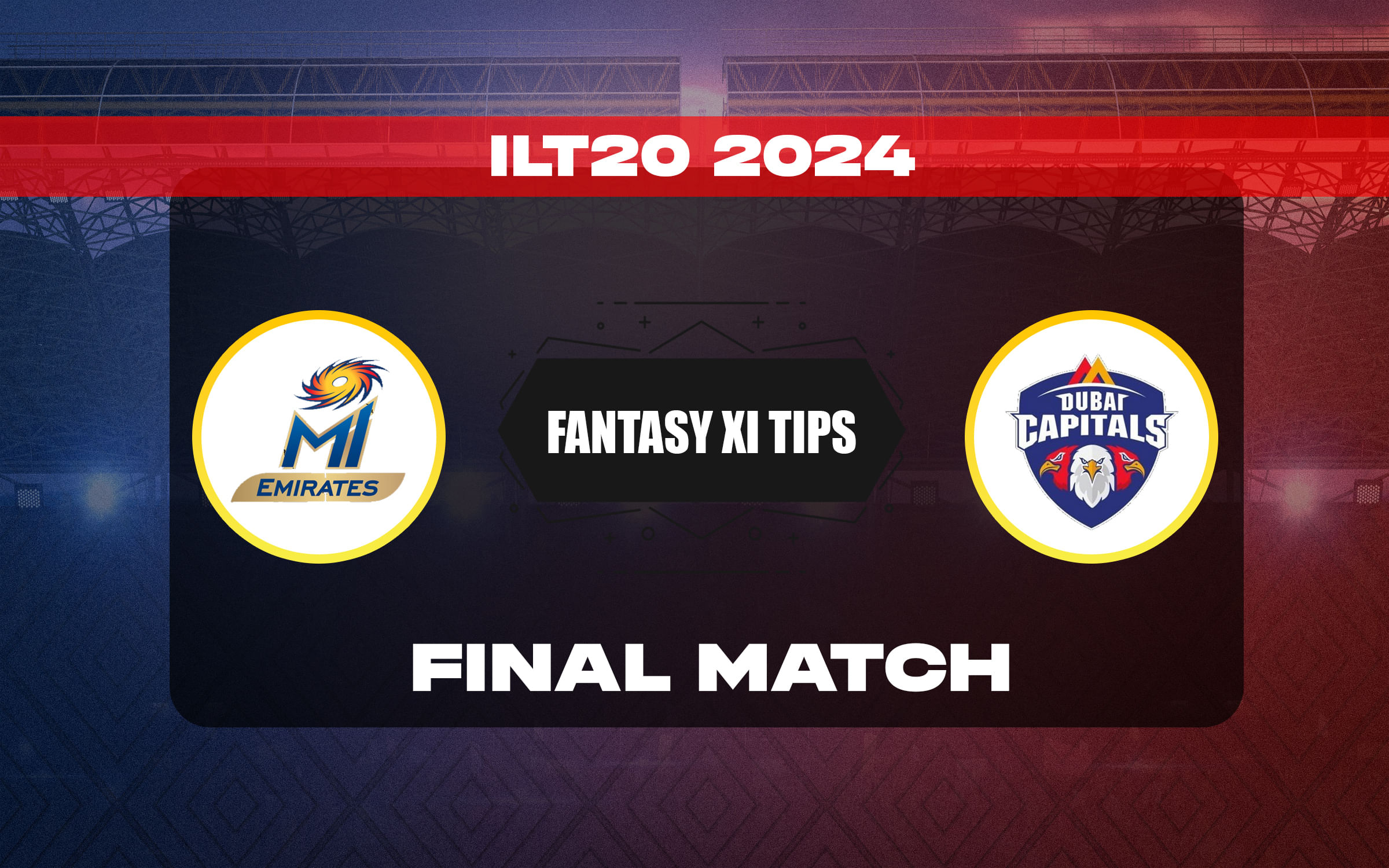 EMI vs DUB Dream11 Prediction, Dream11 Playing XI, Today Final Match, ILT20 2024