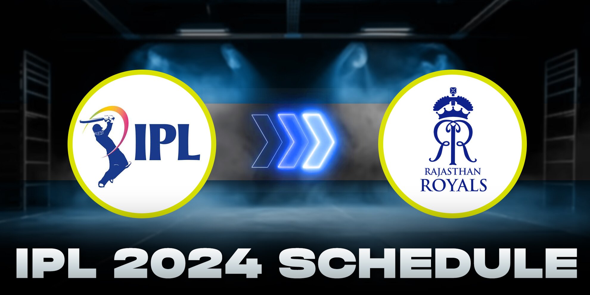 [IPL 2024] Rajasthan Royals (RR) schedule, fixtures, dates, timings and