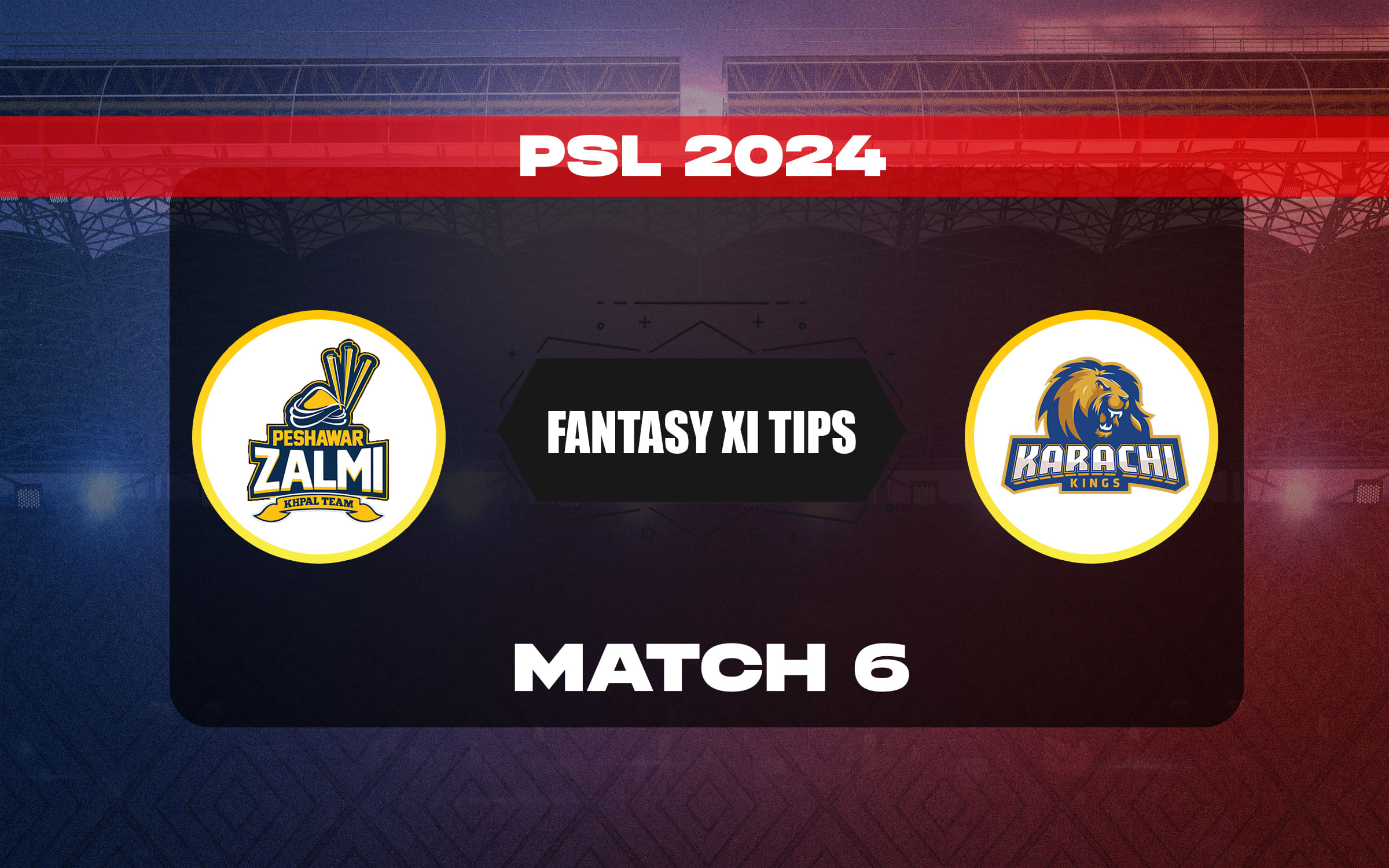 PES vs KAR Dream11 Prediction, Dream11 Playing XI, Today Match 6, Pakistan Super League T20 2024