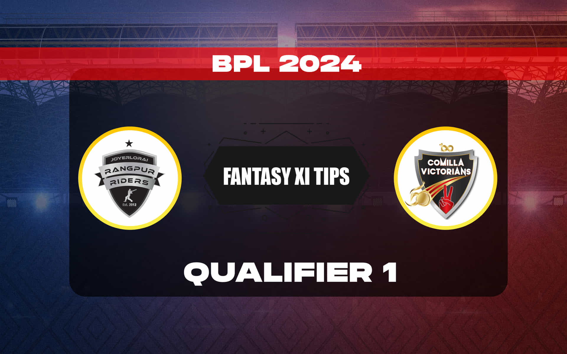 RAN vs COV Dream11 Prediction, Dream11 Playing XI, Today Match Qualifier 1, BPL 2024