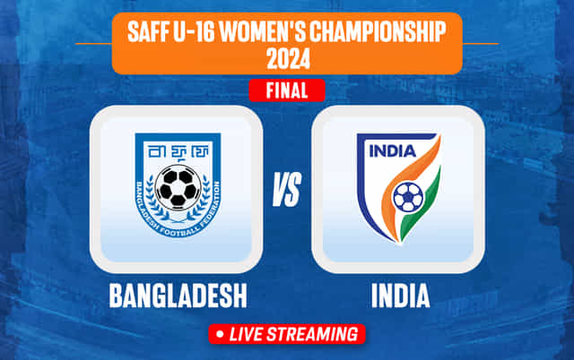 SAFF U-16 Women's Championship Final: Bangladesh vs India Live Streaming