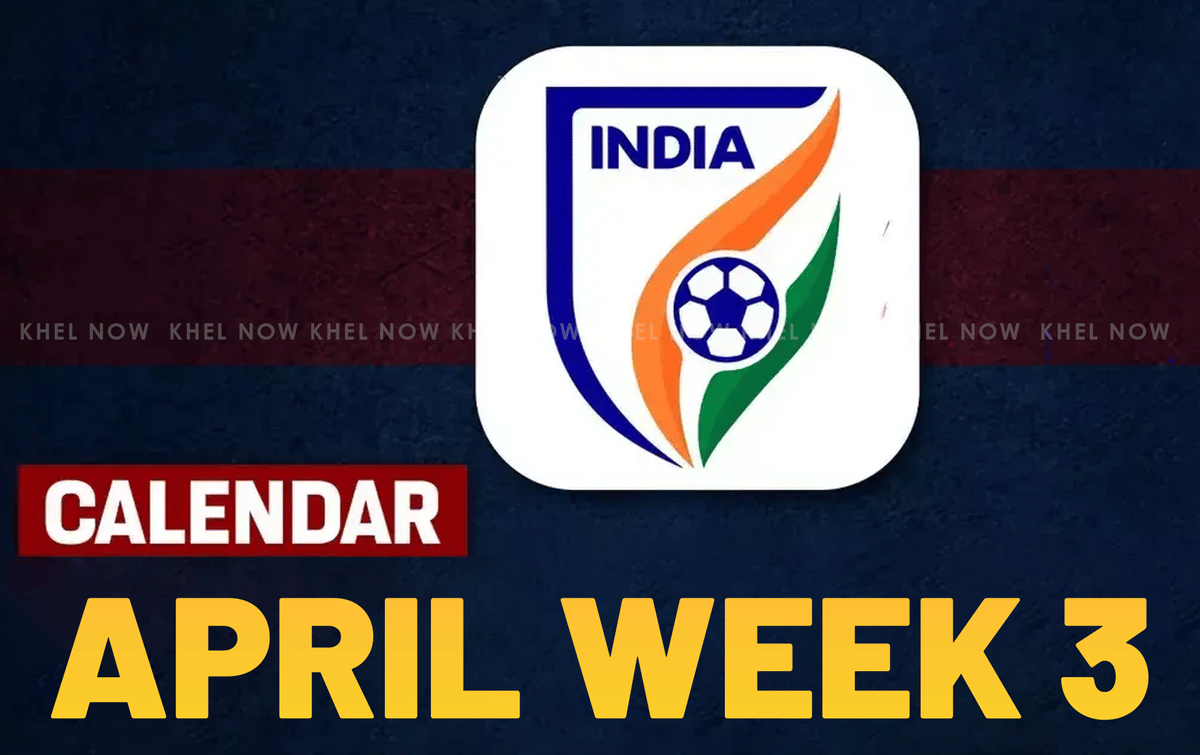 Indian Football Calendar April 2024: Matches to watch in third week