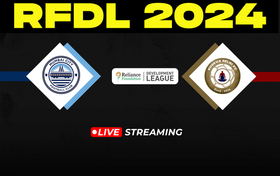 RFDL 2024: Mumbai City FC vs Sudeva Delhi FC Live