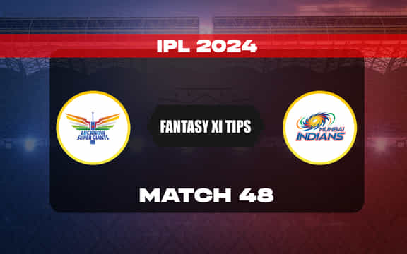 LSG vs MI Dream11 Prediction, Dream11 Playing XI, Today Match 48, IPL 2024