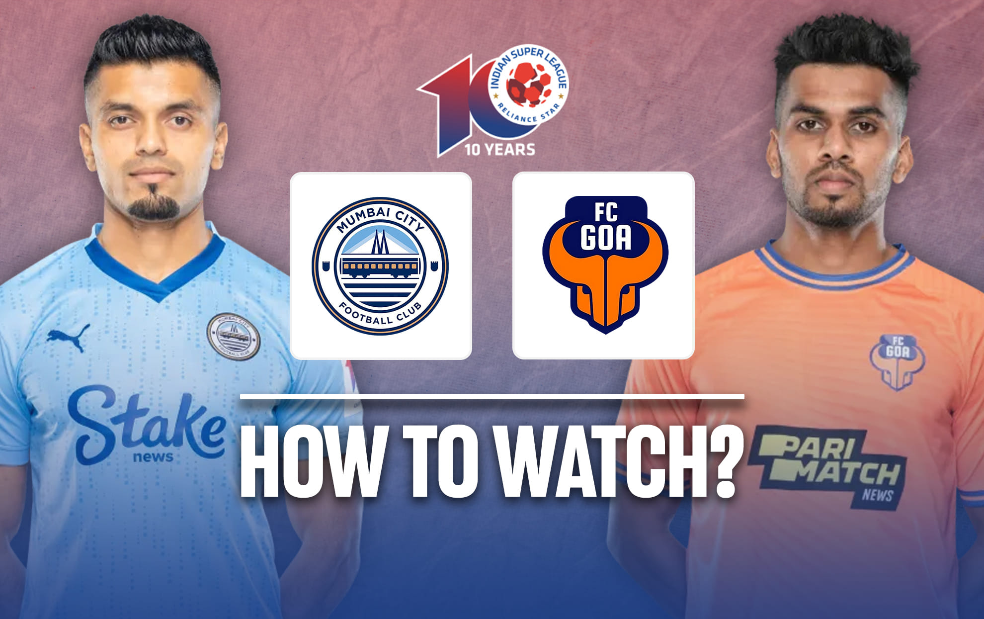 ISL 2023-24: Mumbai City FC vs FC Goa: Live streaming, TV channel, kick-off time & where to watch