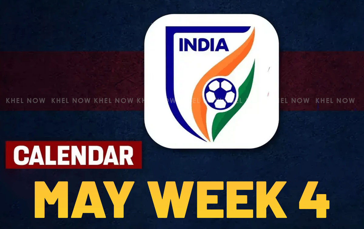 Indian Football Calendar May 2024: Matches to watch in fourth week