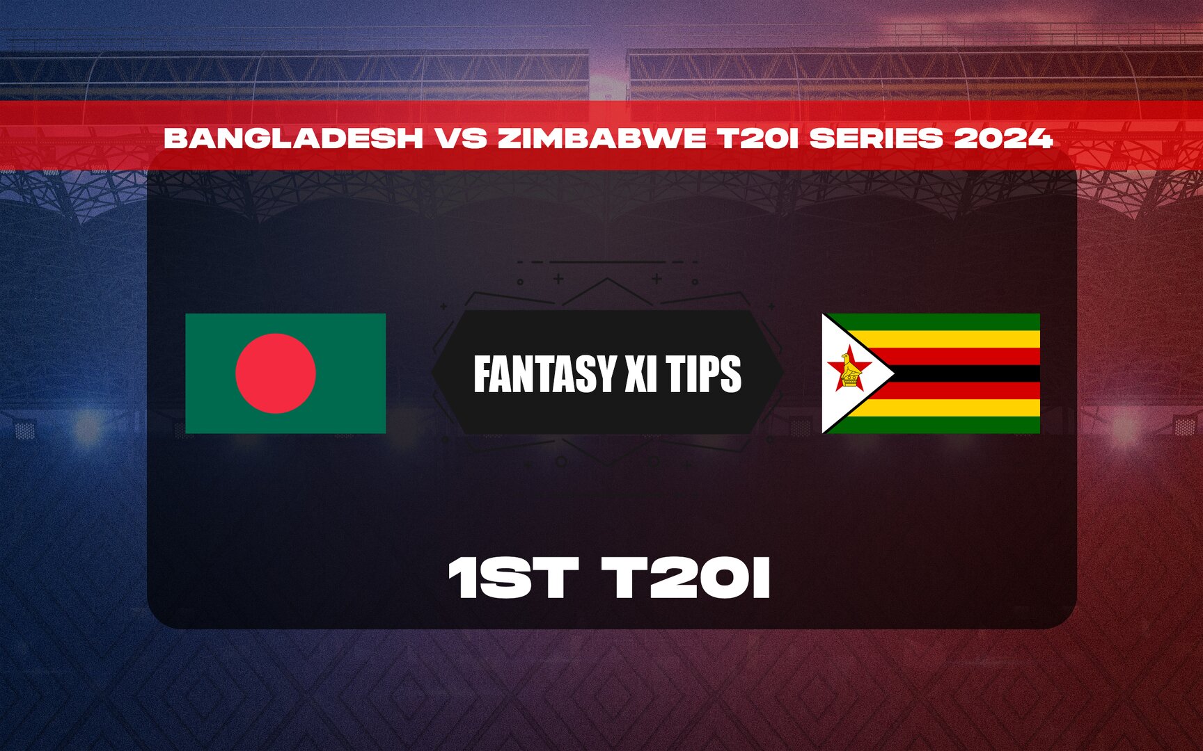 BAN vs ZIM Dream11 Prediction, Dream11 Playing XI, Today Match 1