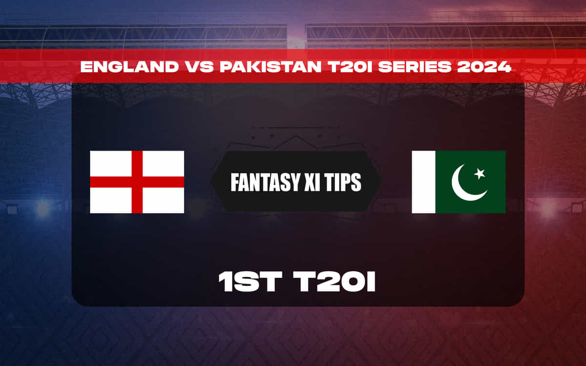 ENG vs PAK Dream11 Prediction, Dream11 Playing XI, Today Match 1, England vs Pakistan T20I series 2024