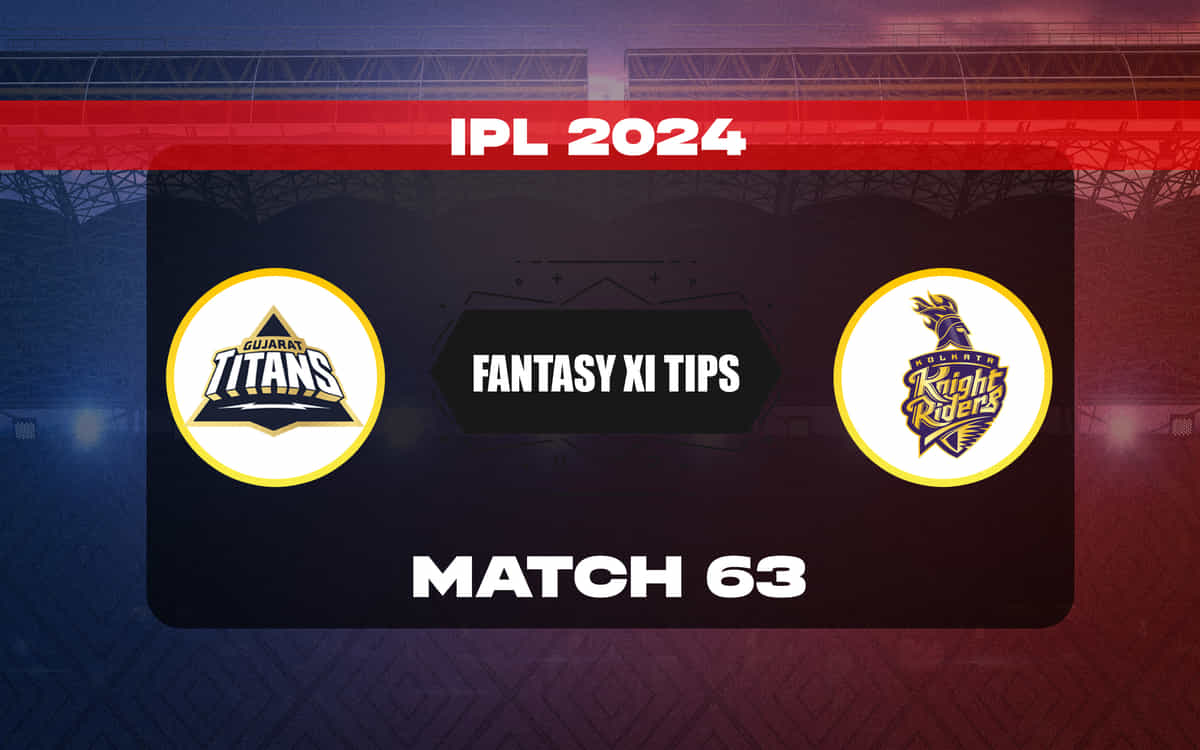 GT vs KKR Dream11 Prediction, Dream11 Playing XI, Today Match 63, IPL 2024