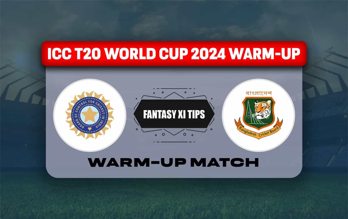 IND vs BAN Dream11 Prediction, Dream11 Playing XI, Today Match, World Cup Warm up 2024
