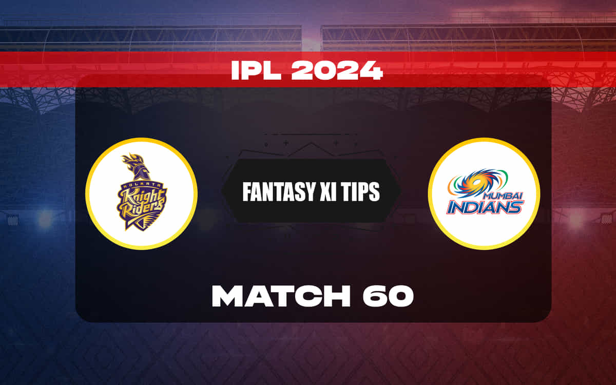 KKR vs MI Dream11 Prediction, Dream11 Playing XI, Today Match 60, IPL 2024