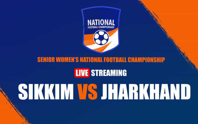 Senior Women's National Football Championship: Sikkim vs Jharkhand Live