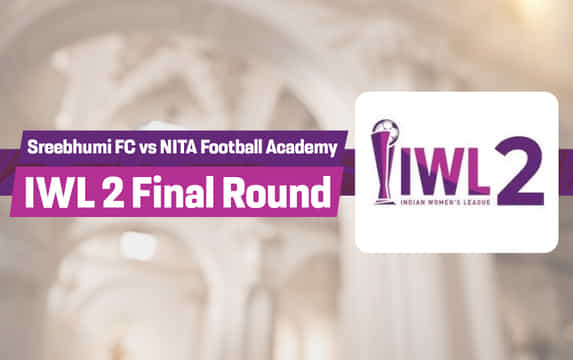 IWL 2 Final Round: Sreebhumi FC vs NITA Football Academy Live