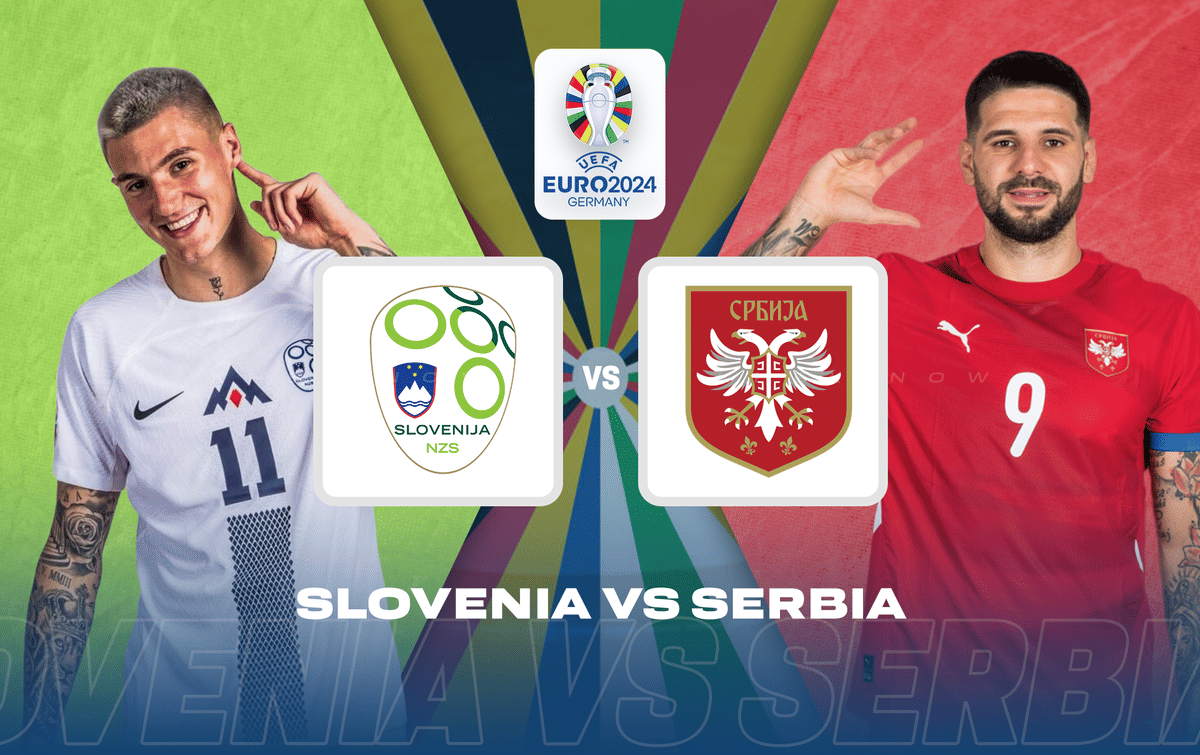 Slovenia vs Serbia Live score and updates | UEFA Euro 2024
