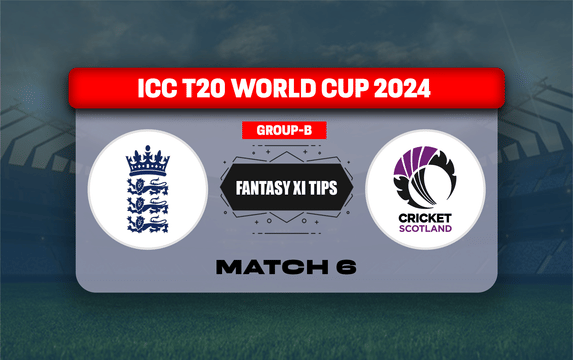 ENG vs SCO Dream11 Prediction, Dream11 Playing XI, Today Match 6, ICC T20 World Cup 2024