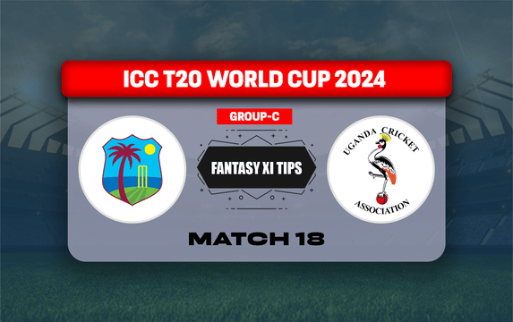 WI vs UGA Dream11 Prediction, Dream11 Playing XI, Today Match 18, ICC T20 World Cup 2024