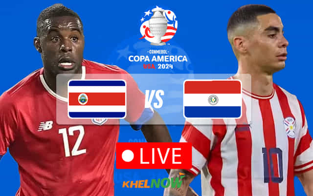 Costa Rica vs Paraguay Live score and updates | Copa America 2024