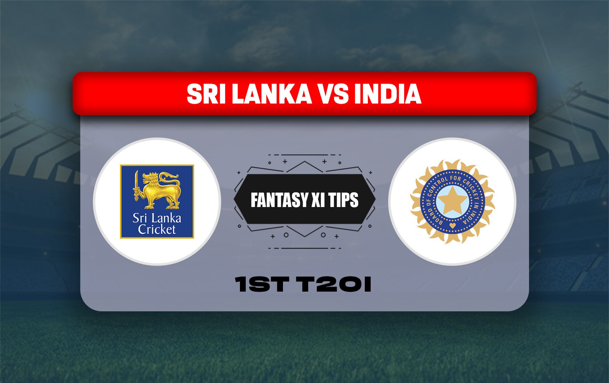 IND vs SL Dream11 Prediction, Dream11 Playing XI, Today Match 1st T20I