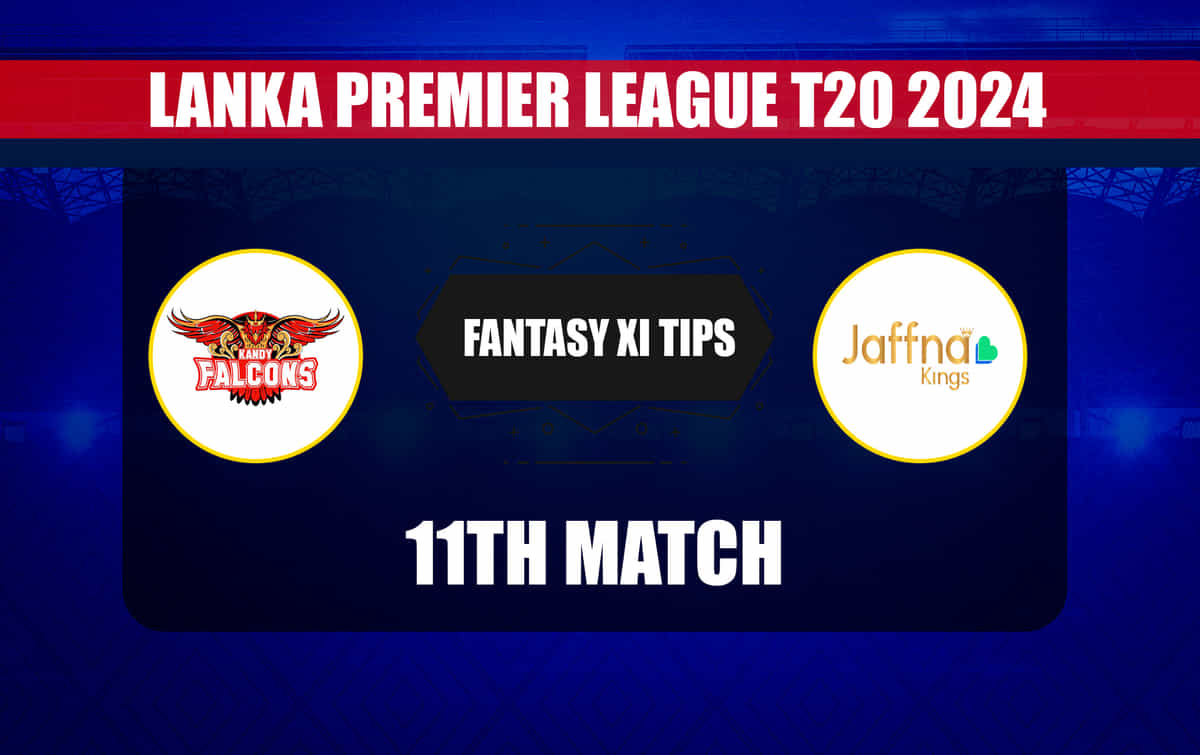 KFL vs JK Dream11 Prediction, Dream11 Playing XI, Today Match 11, Lanka Premier League 2024