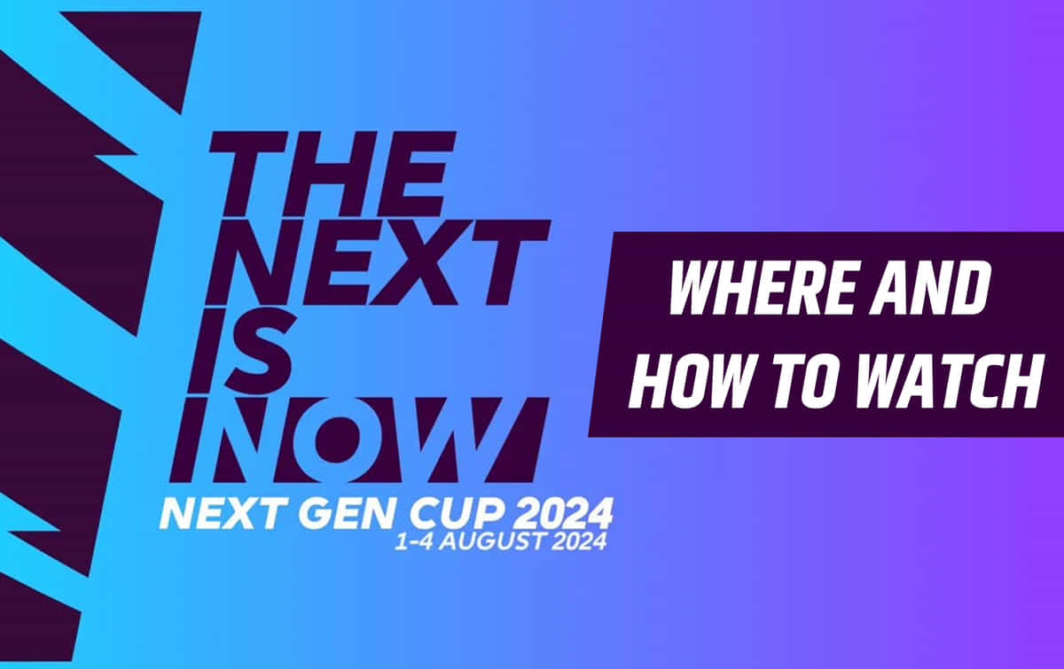 Where and how to watch Next Generation Cup 2024