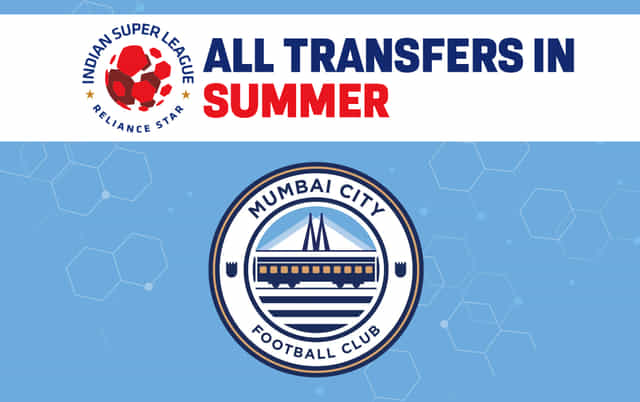Mumbai City FC's all transfers completed so far in 2024-25 summer window