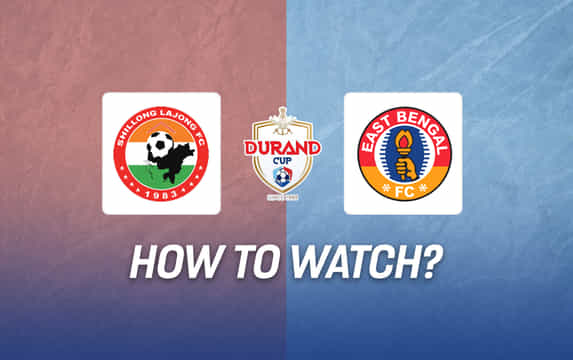 Shillong Lajong vs East Bengal FC Live Streaming, TV channel, kick-off time & where to watch | Durand Cup 2024