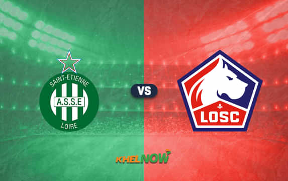 Saint Etienne vs Lille Predicted lineup, betting tips, odds, injury news, H2H, telecast | Ligue 1 2024-25