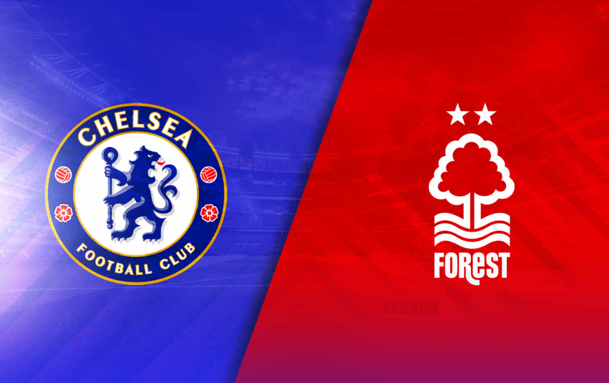 Chelsea vs Nottingham Forest Premier League