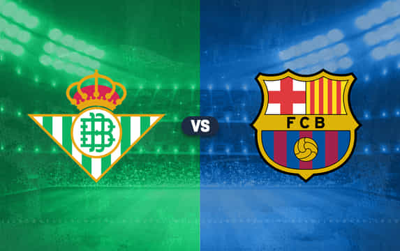 Real Betis vs FC Barcelona Prediction, lineups, betting tips & odds
