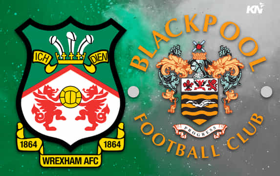 Wrexham vs Blackpool Prediction, lineups, betting tips & odds