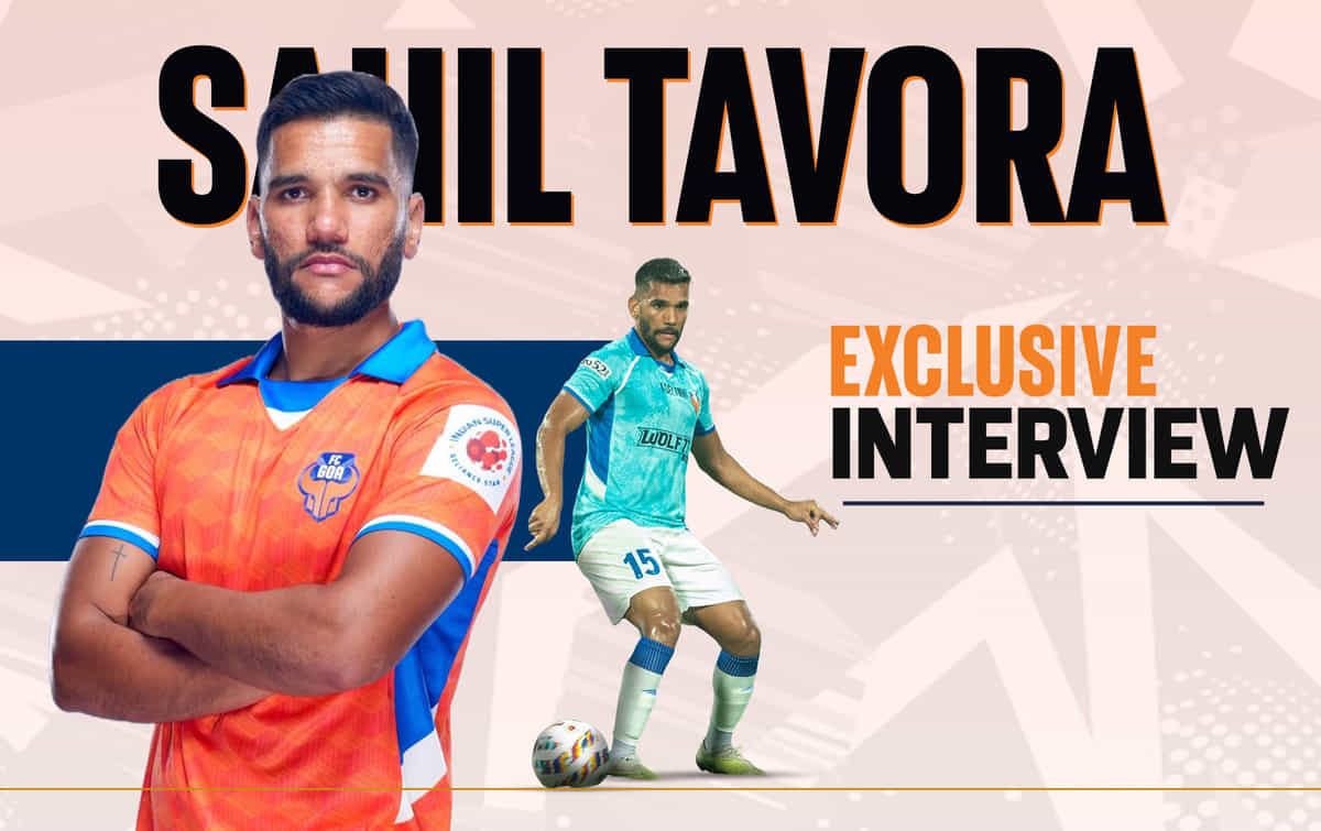 FC Goa's Sahil Tavora on relationship with coach Manolo, adapting to new environment & more