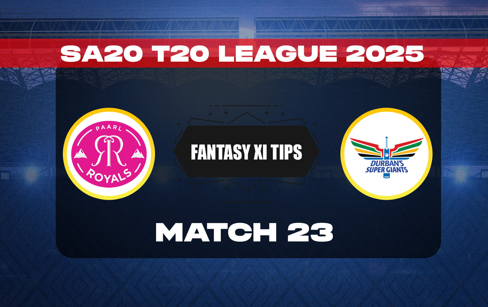 PR vs DSG Dream11 Prediction, Dream11 Playing XI, Today Match 23, SA20 2025
