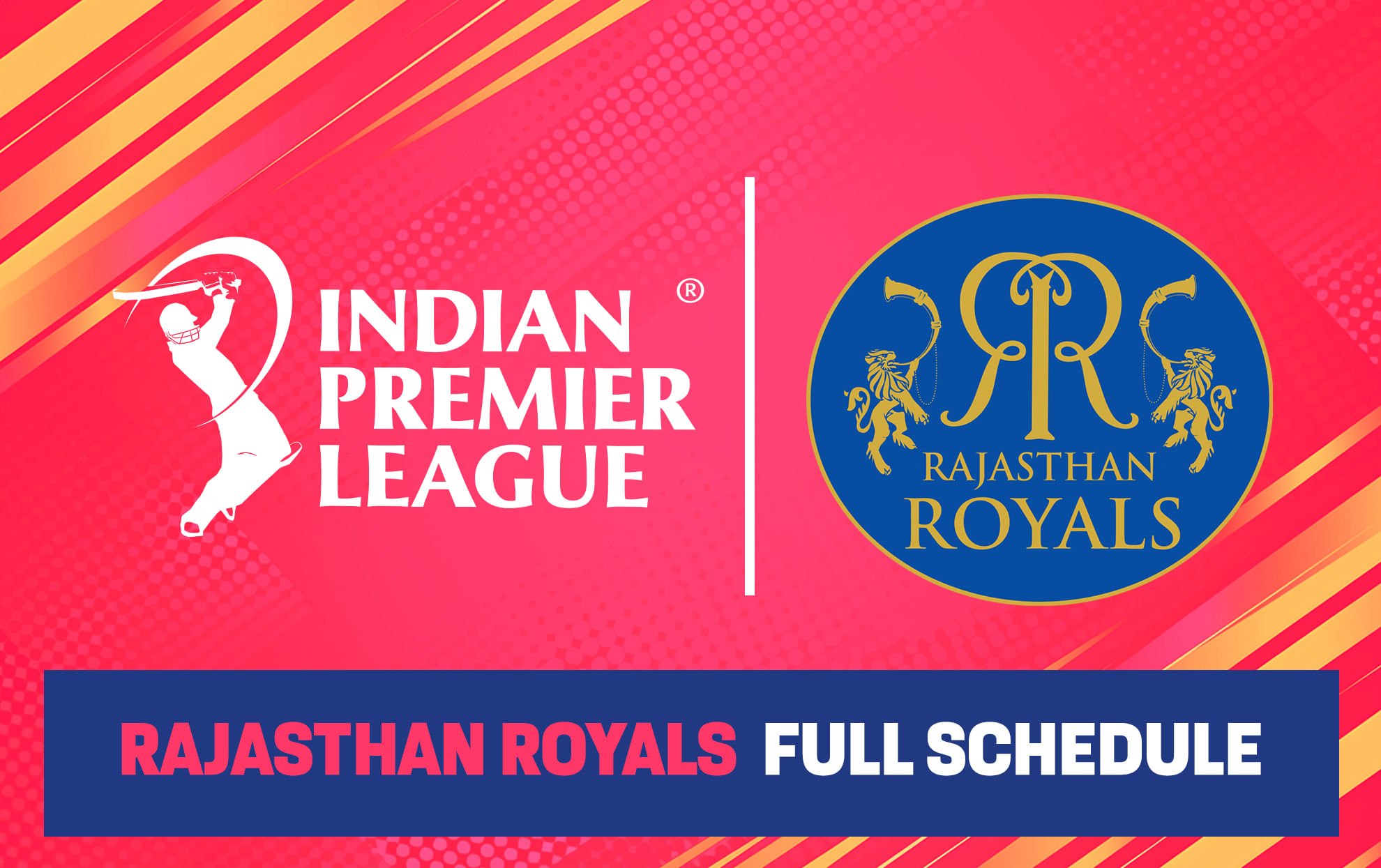 IPL 2025: Rajasthan Royals full schedule