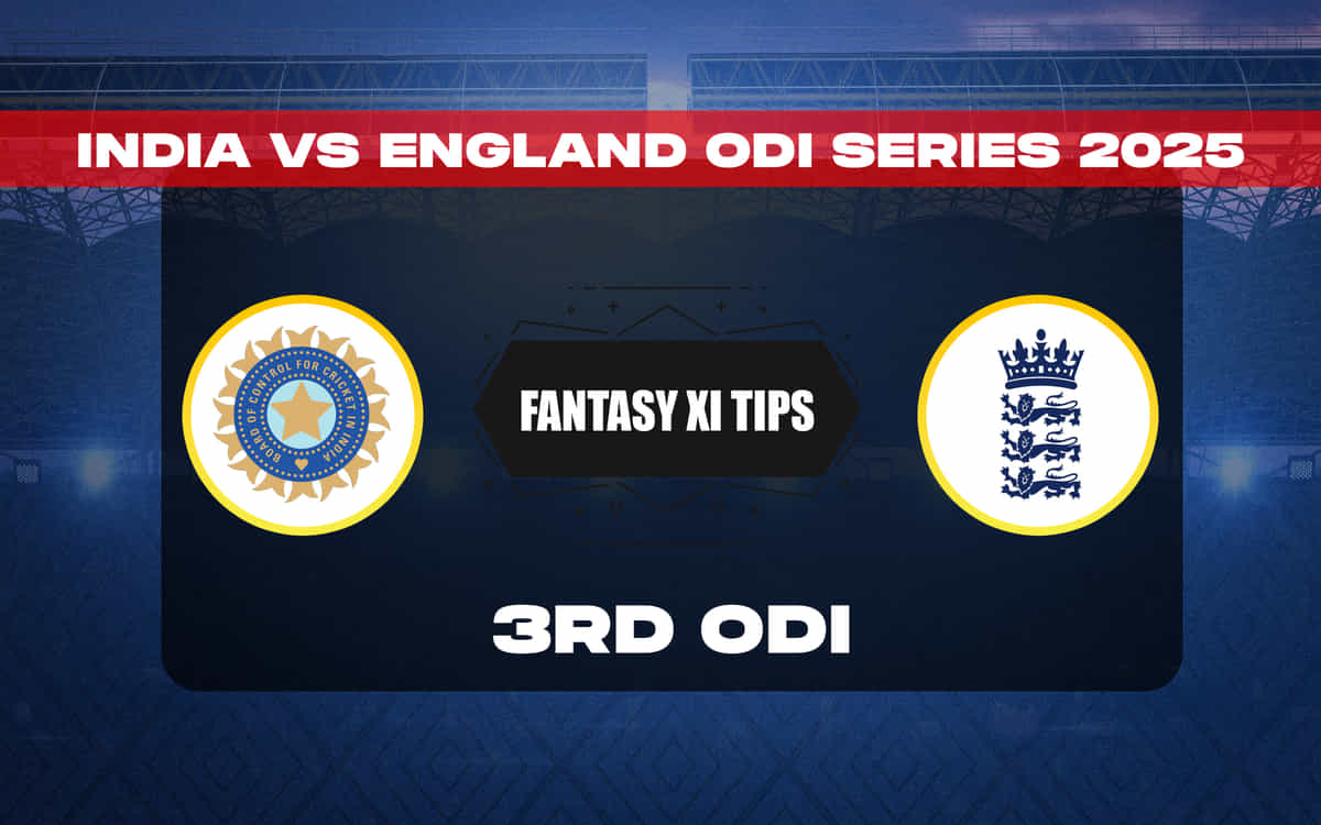 IND vs ENG Dream11 Prediction, Dream11 Playing XI, Today Match 3, India vs England ODI series 2025