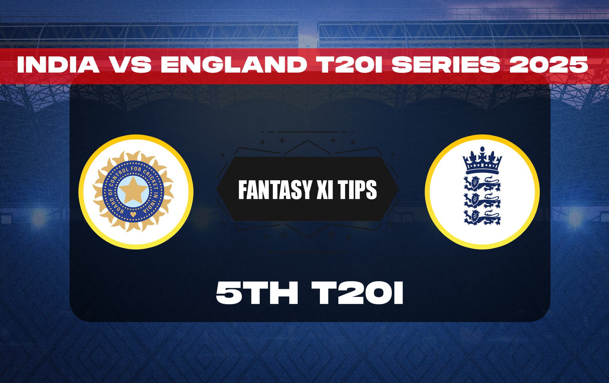 IND vs ENG Dream11 Prediction Today Match 5 India vs England T20I