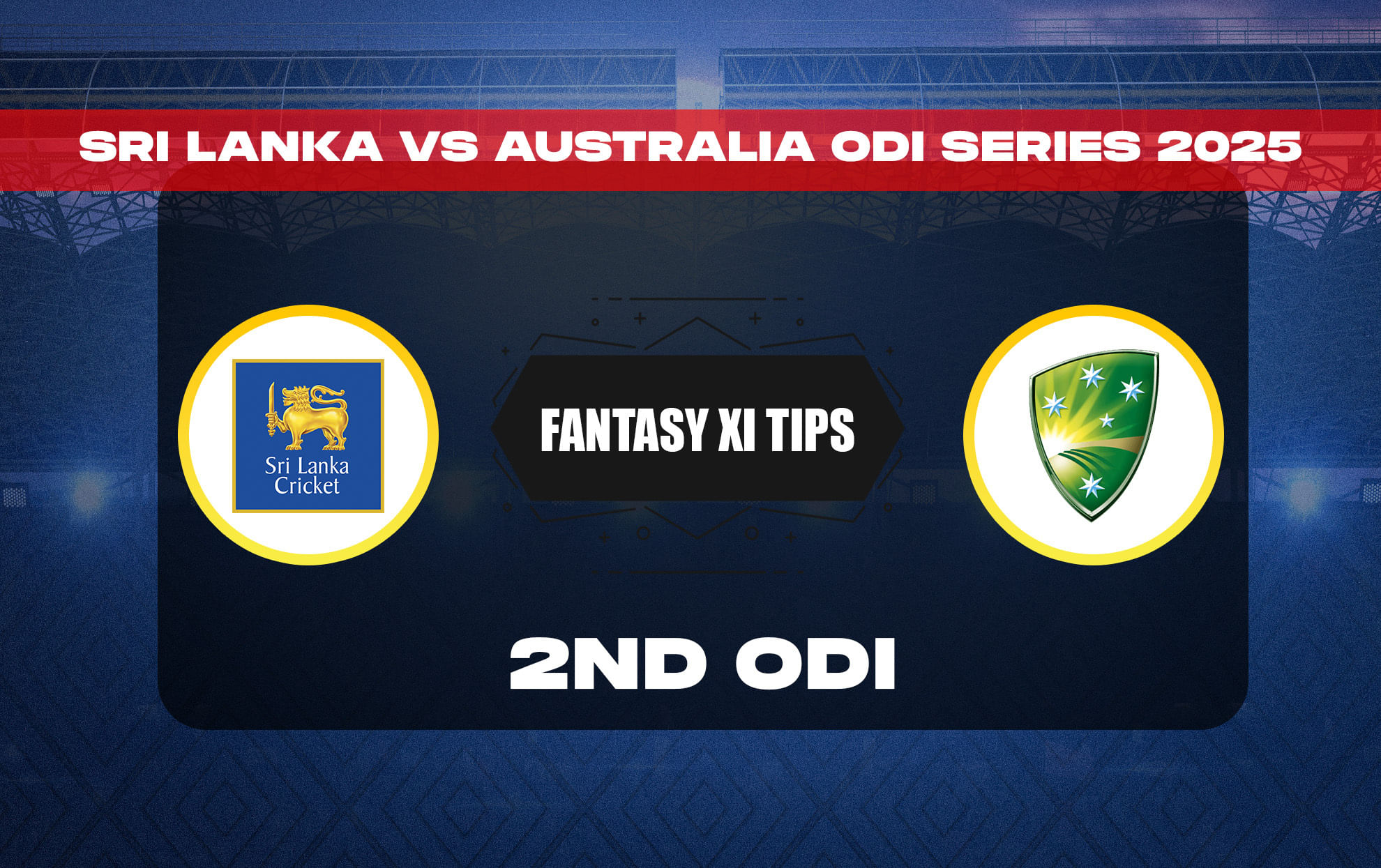 SL vs AUS Dream11 Prediction, Dream11 Playing XI, Today Match 2, Sri Lanka vs Australia ODI series 2025
