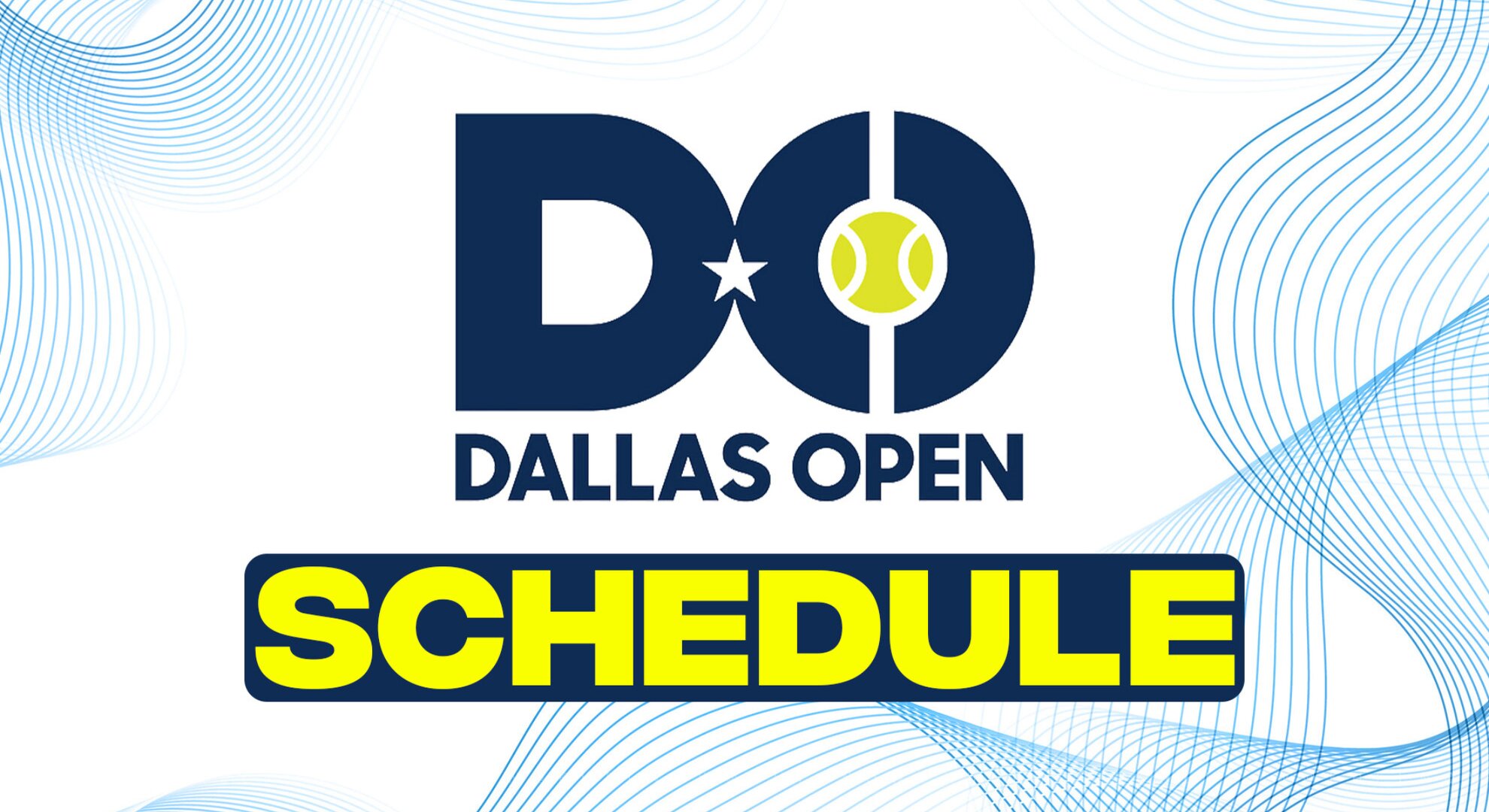 Dallas Open 2025 Schedule, fixtures, results, live streaming details