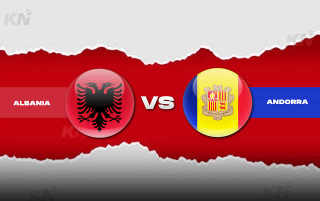 Albania vs Andorra Prediction, lineups, betting tips & odds