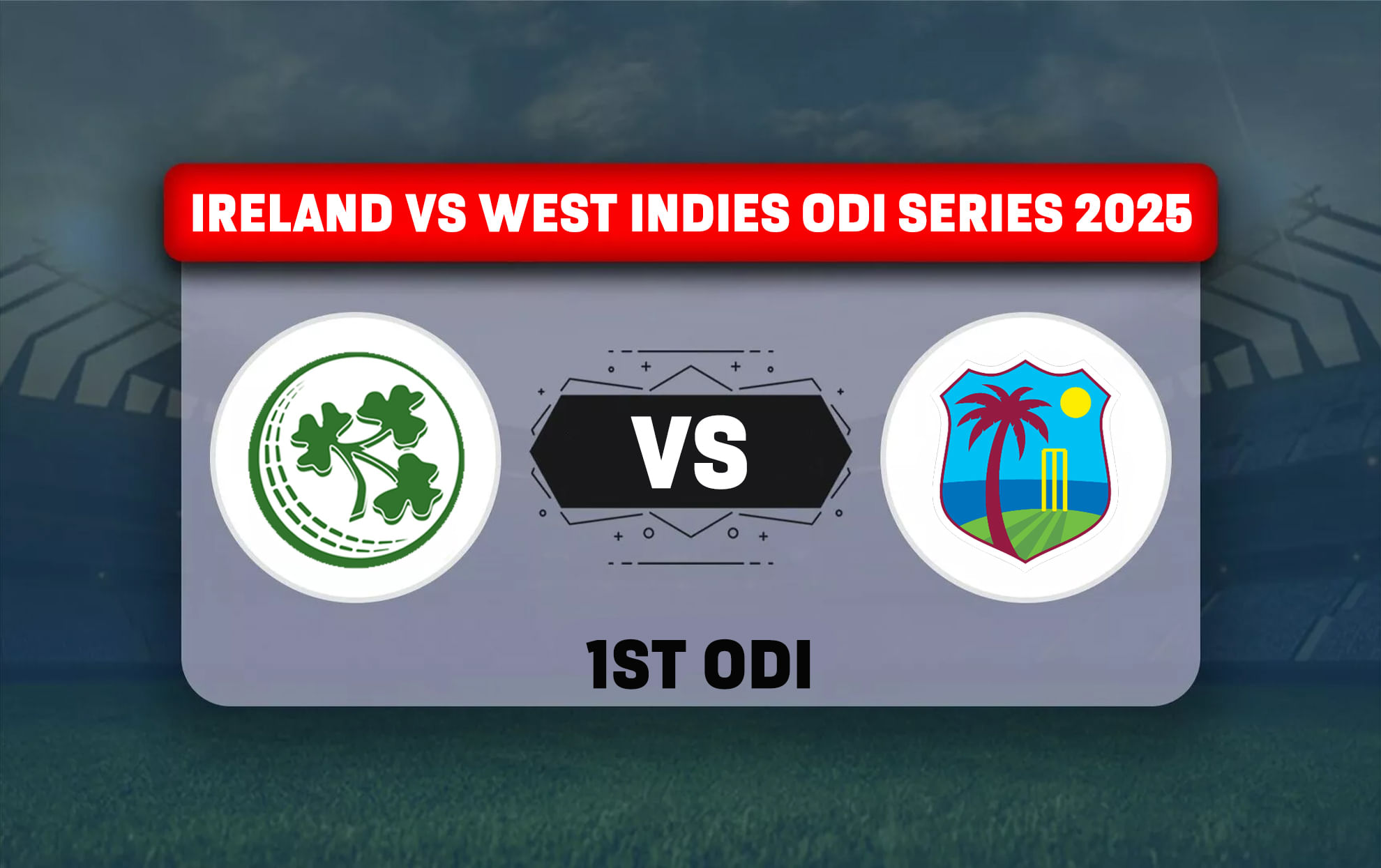 IRE vs WI Dream11 Prediction, Dream11 Playing XI, Today Match 1st ODI, Ireland vs West Indies ODI series 2025