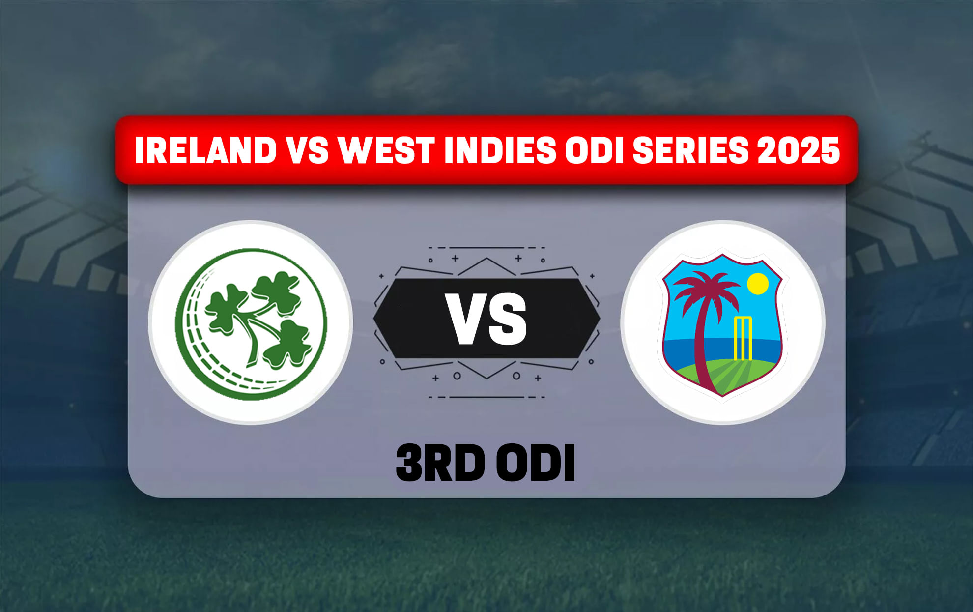 IRE vs WI Dream11 Prediction, Dream11 Playing XI, Today Match 3rd ODI, Ireland vs West Indies ODI series 2025