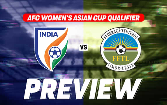 India vs Timor-Leste Preview, team news, lineups & prediction | 2026 AFC Women's Asian Cup qualifier
